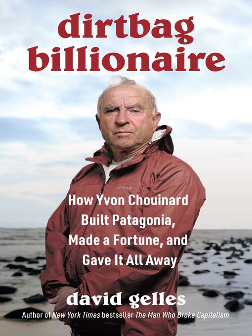 Title details for Dirtbag Billionaire by David Gelles - Wait list